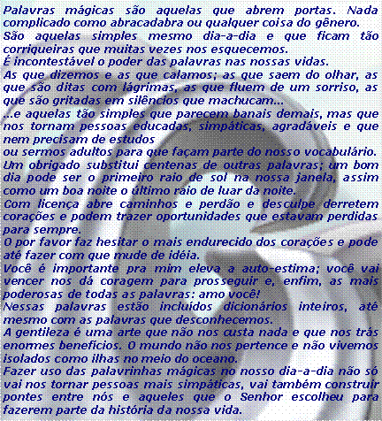 Caixa de texto: "Eu permito a todos ser como quiserem e a mim como devo ser." 

Chico Xavier 